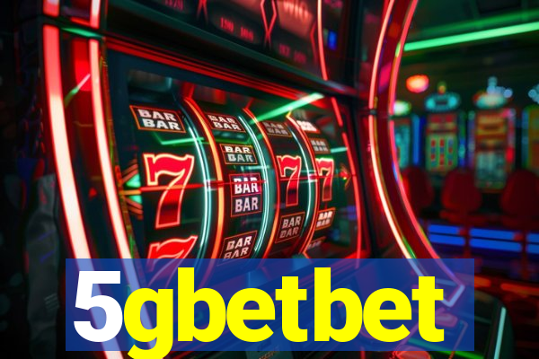 5gbetbet