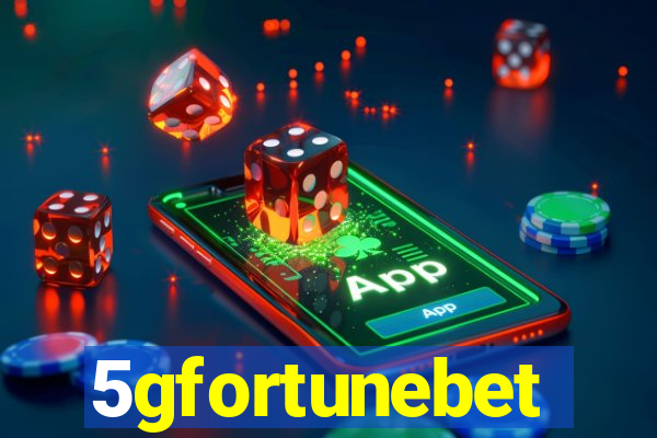 5gfortunebet