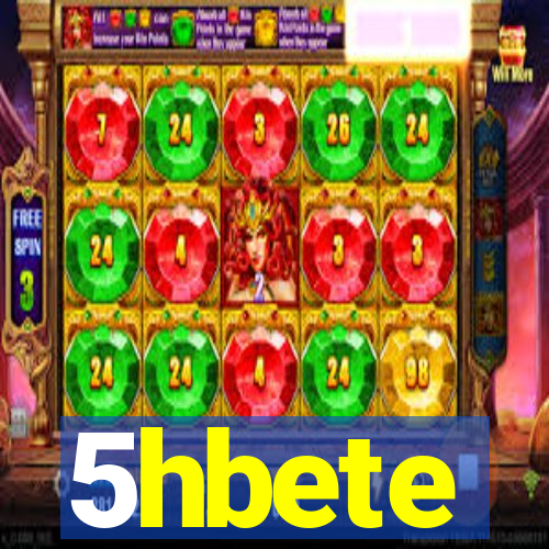 5hbete