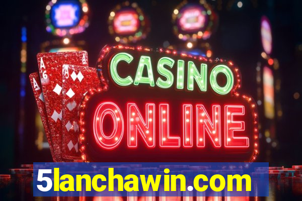5lanchawin.com