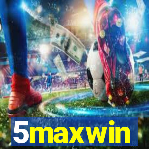 5maxwin