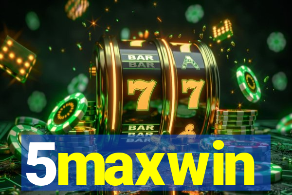 5maxwin