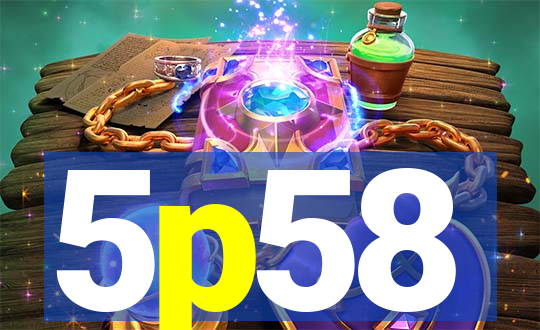 5p58