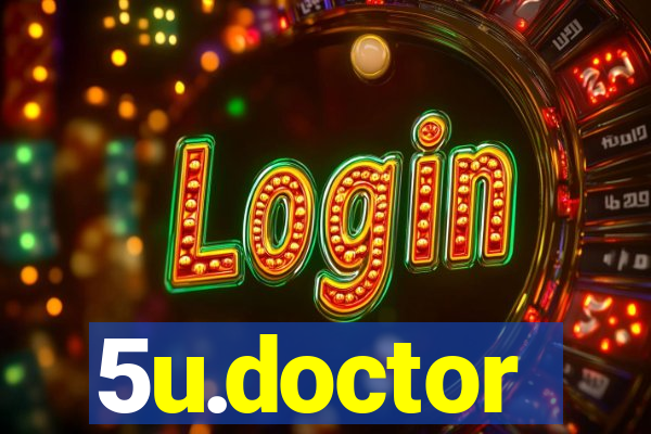 5u.doctor