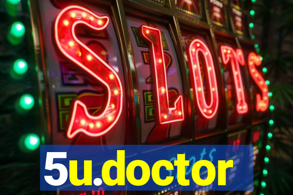 5u.doctor