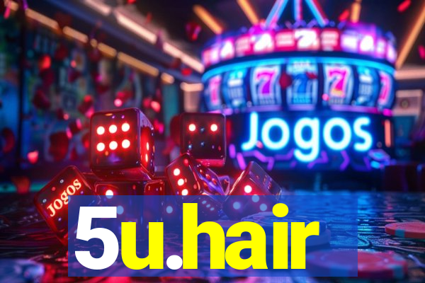 5u.hair