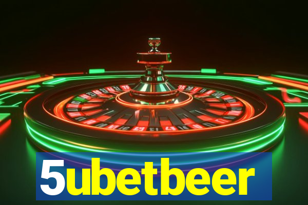 5ubetbeer