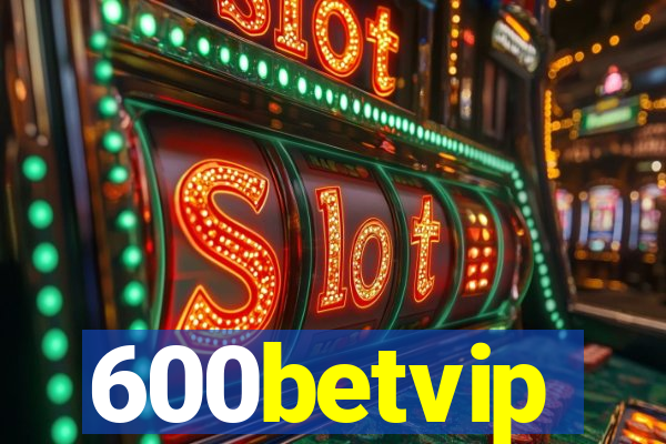 600betvip