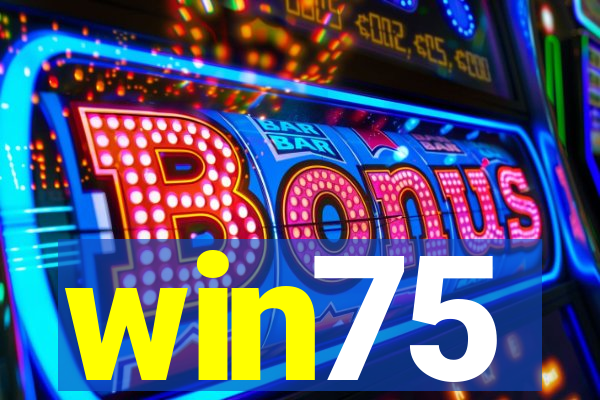win75