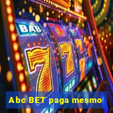 Abc BET paga mesmo