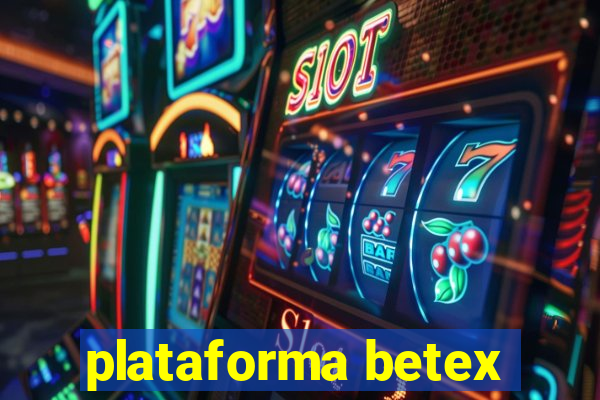 plataforma betex
