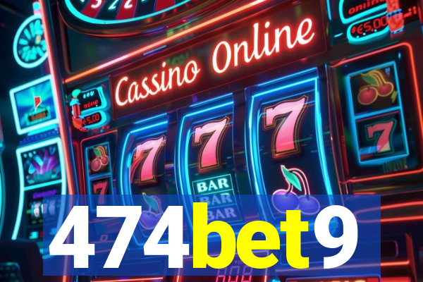 474bet9