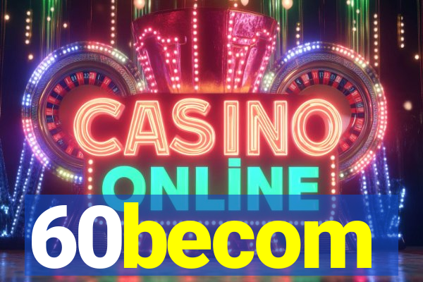 60becom
