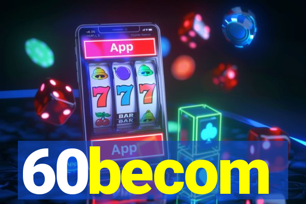 60becom