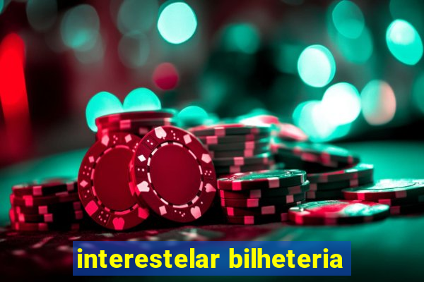 interestelar bilheteria