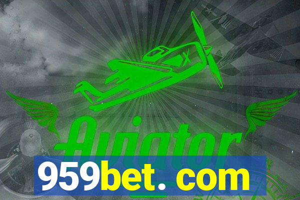 959bet. com