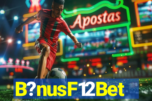 B?nusF12Bet