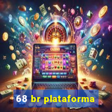 68 br plataforma