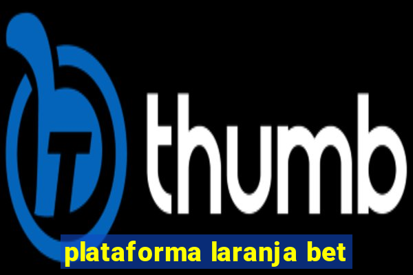plataforma laranja bet