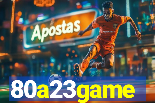 80a23game