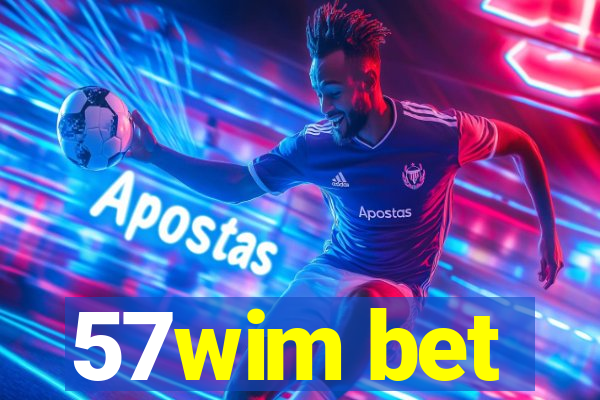 57wim bet