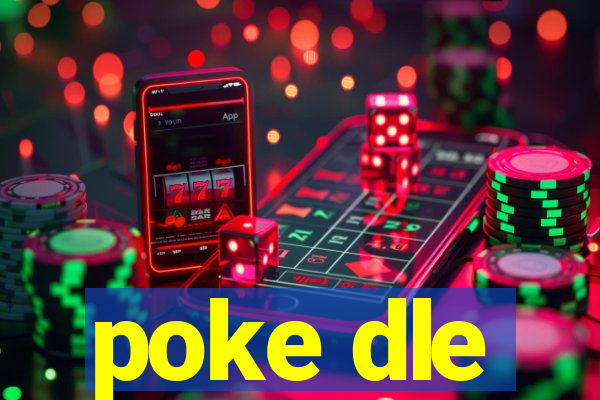 poke dle