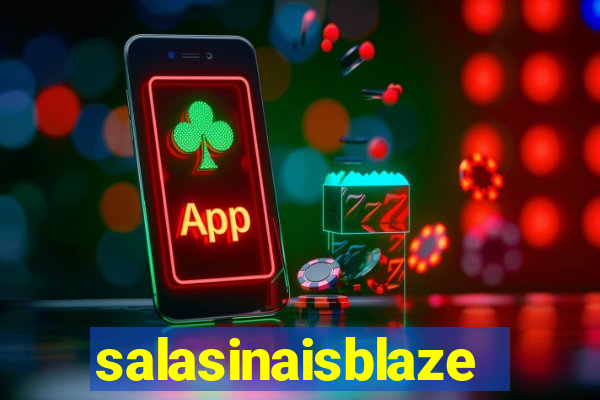 salasinaisblaze