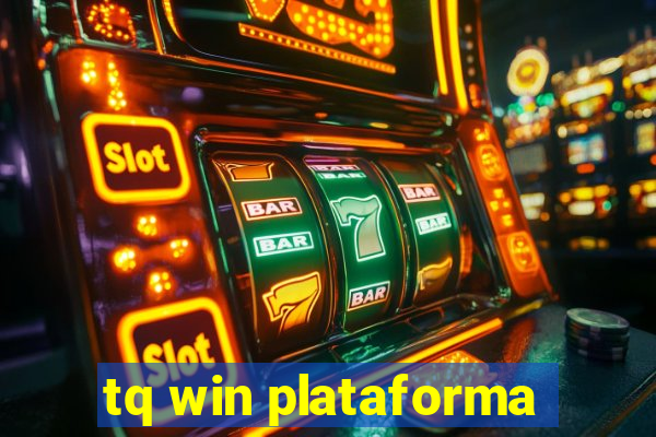 tq win plataforma