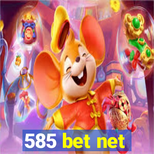 585 bet net