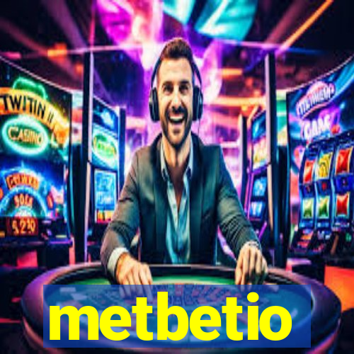 metbetio