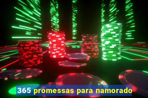 365 promessas para namorado