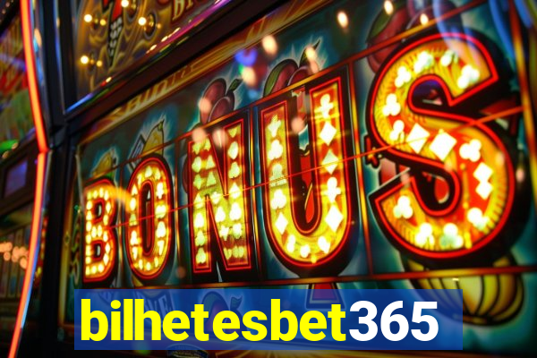 bilhetesbet365