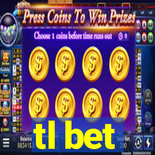 tl bet