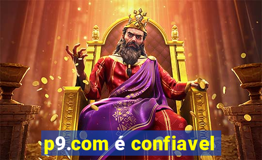 p9.com é confiavel