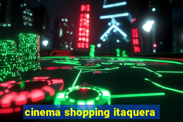 cinema shopping itaquera