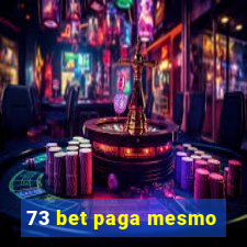 73 bet paga mesmo
