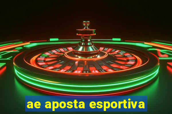 ae aposta esportiva