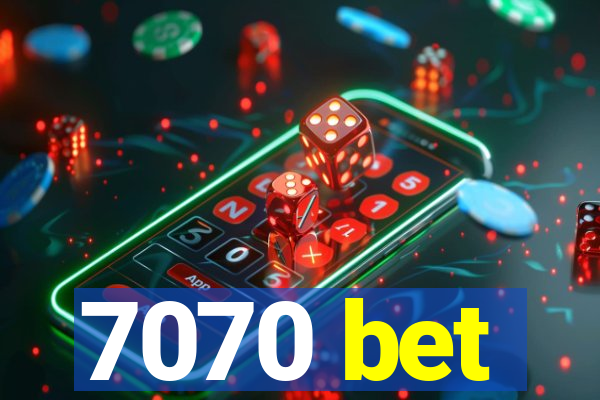 7070 bet