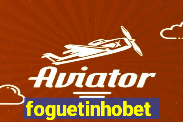 foguetinhobet