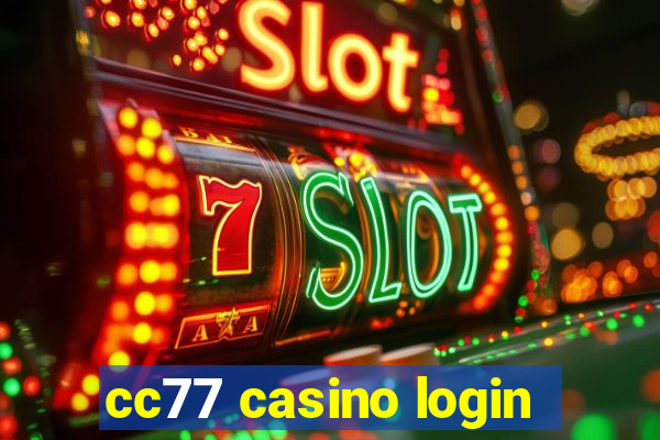 cc77 casino login