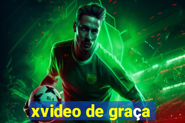 xvideo de graça