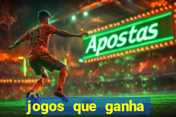 jogos que ganha dinheiro sem depositar