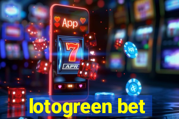 lotogreen bet