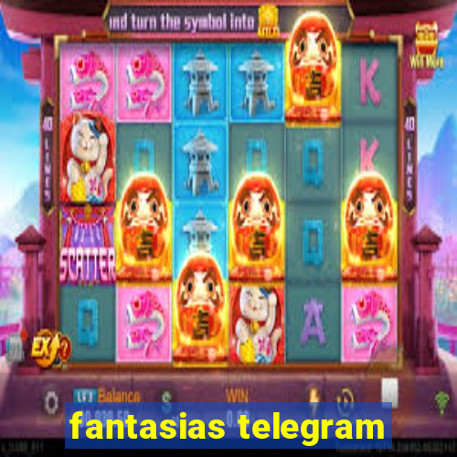 fantasias telegram