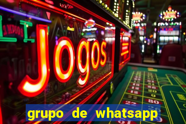 grupo de whatsapp de putaria
