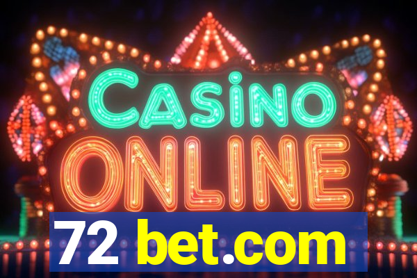 72 bet.com