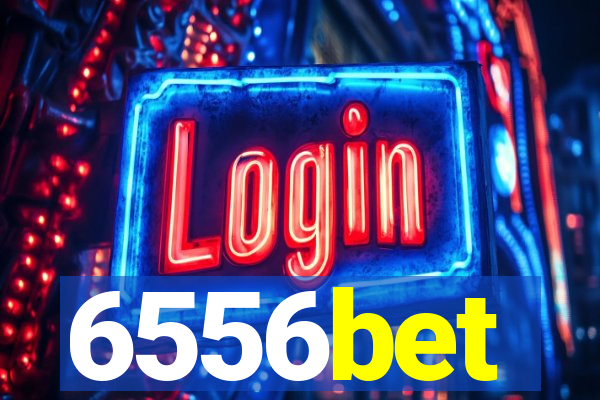 6556bet