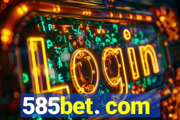 585bet. com