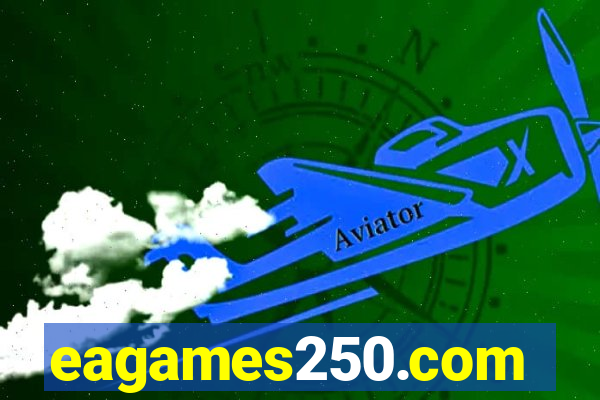 eagames250.com