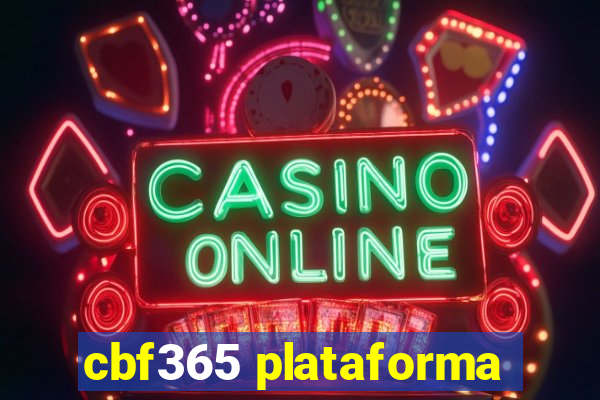 cbf365 plataforma
